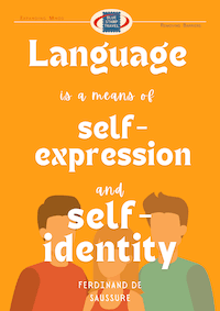 Language Is a Means of Self-Expression and Self-Identity